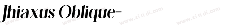 Jhiaxus Oblique字体转换